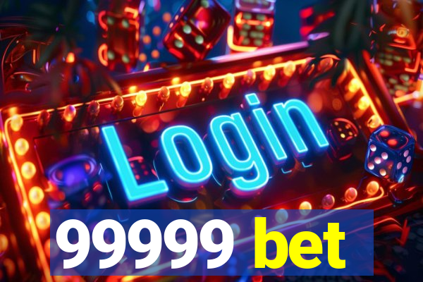 99999 bet